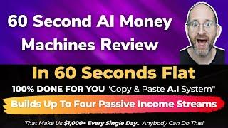 60 Second AI Money Machines Review