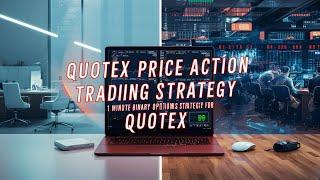 Quotex 1 Minute Strategy - Top Price Action Trading Strategy For #Quotex  #Quotextrading