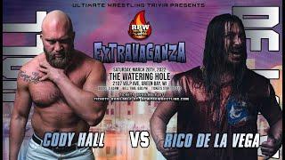 Cody Hall vs. Rico De La Vega
