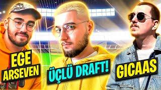 EGE ARSEVEN ve GICAAS İle 3'LÜ DRAFT! | EA FC 24 @EgeArseven @Gicaas