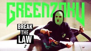 GREENZOKU Media teaser - (don't) BREAK THE LAW