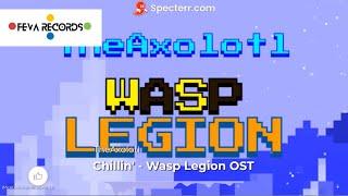 THEAXOLOTL - Chillin’ (Wasp Legion OST) (Official Audio)