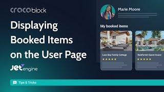How to Display Booked Items on the User Page | JetEngine & JetBooking