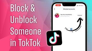 How to Block & Unblock Someone in TikTok