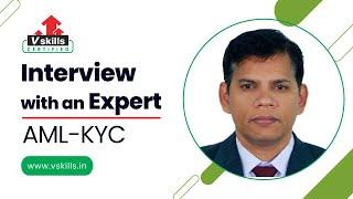 Interview with AML-KYC Expert  - Mr. Vishwanath Chaganti