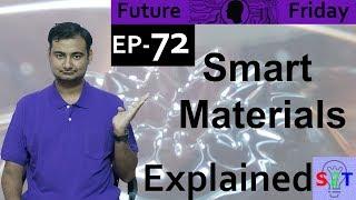 Smart Materials Explained{Future Friday Ep72}
