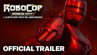 RoboCop: Rogue City - Unfinished Business | Gameplay Reveal Trailer