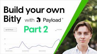 PART 2 | Build your own Bitly with Payload