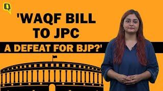 Waqf Bill to JPC - First in Almost 5 Years. Is Modi Govt Weaker Than Before? | The Quint