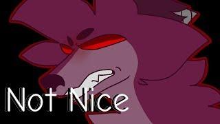 Not Nice [MEME]