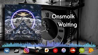 Onsmolk - Waiting