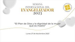 Semana Internacional del Evangelizador 2023 - Lunes