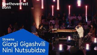 Giorgi Gigashvili & Nini Nutsubidze | Beethovenfest Streams