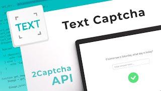 Решение текстовой капчи с помощью API сервиса 2captcha