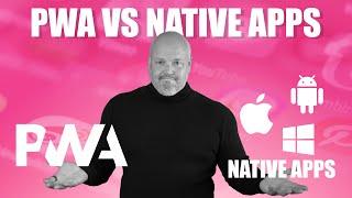 Progressive Web Apps (PWA) Vs Native Apps