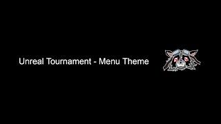 Unreal Tournament - Menu (Midnight Bandit Bootleg)