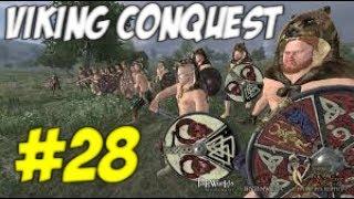 Mount & Blade: Viking Conquest #28 ИДЁМ ВОЙНОЙ НА ДАНИЮ.