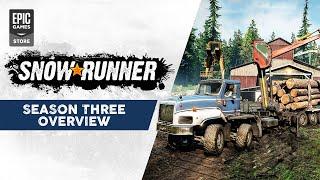 SnowRunner Season Three Overview | Epic Games Store Spring Showcase