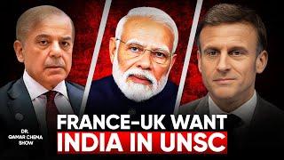 UK, France wants India to be Permanent Member at UNSC : India with Brazil & South Africa Targets Pak