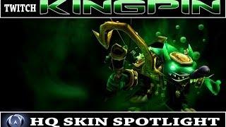 League of Legends: Kingpin Twitch (HQ Skin Spotlight) (OLD)