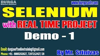 SELENIUM tutorials || Demo - 1 || by Mr. Srinivas On 03-03-2025 @8:15AM IST