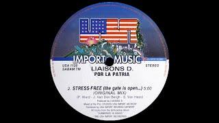 Liaisons D. - '' Stress Free '' (The Gate is Open...) Original Mix - B2 / Por La Patria  . 1990