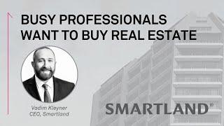 Busy Professionals Want to Invest in Real Estate  |  Smartland Real Estate Investing