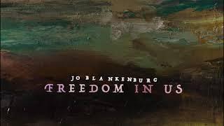 Jo Blankenburg - "Freedom In Us"