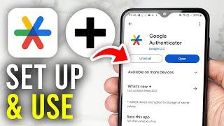 How To Set Up Google Authenticator & Add Codes - Full Guide