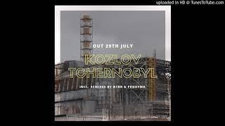 Kozlov - TCHERNOBYL (NTBR remix)