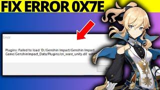 How to Fix Genshin Impact Error Code 0x7e on PC