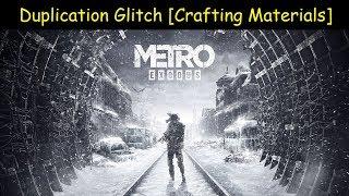 Metro Exodus | Duplication Glitch [Crafting Materials] [V.1.02]