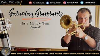 Saturday Standards with Carl Fischer Episode 01 - In a Mellow Tone