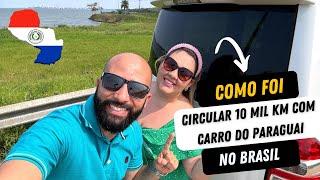 COMO VIAJAR NO BRASIL COM CARRO DO PARAGUAI