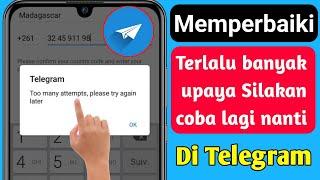 PERBAIKI TELEGRAM TERLALU BANYAK MENCOBA SILAHKAN COBA LAGI NANTI TAHUN 2023