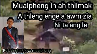 Mualpheng a In pakhat a thilthleng mak Tak chu Pu Lalnghinglova part 31