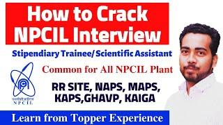 How to Crack NPCIL Interview | Stipendiary Trainee/ Scientific Assistant @MechanicalAdda