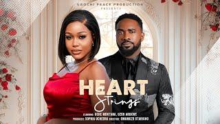 HEART STRINGS  - UCHE MONTANA, UZOR AUKWE LATES 2025 NIGERIAN MOVIE