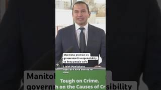 Manitoba premier on government’s responsibility to keep people safe