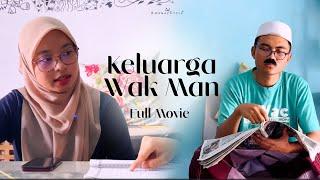 KELUARGA WAK MAN FULL MOVIE