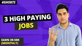 3 High Paying Jobs | #Shorts | Earn 30-50k Monthly | Manik Chaturvedi