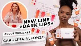 New line of pigments for dark lips by Hanafy — "DARK LIPS by Carolina Alfonzo