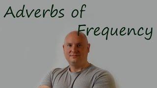 Adverbs of Frequency / Practice English with Paul