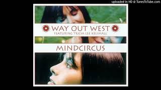 Way Out West - Mindcircus (Original Album Version)