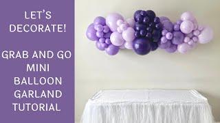 How To Make A Mini Balloon Garland | DIY Tutorial