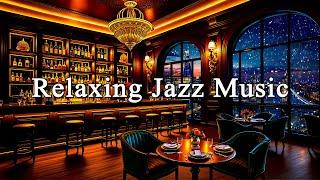 Relaxing Winter Jazz Music with Romantic Bar Ambience - Smooth Jazz Music for Romantic Date Night