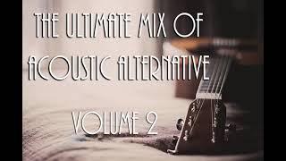 ACOUSTIC ALTERNATIVE VOLUME 2 - THE ULTIMATE MIX