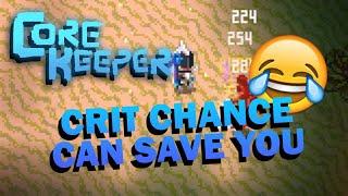 Crit Chance can save your Life