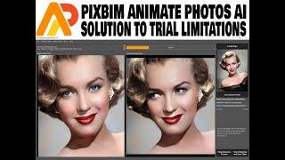 PIXBIM ANIMATE PHOTOS AI   SOLUTION TO TRIAL LIMITATIONS