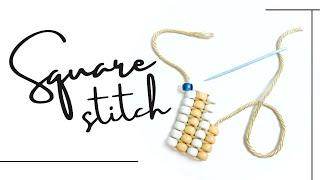 Basic Square Stitch - Beginner's Tutorial {Using BIG BEADS}